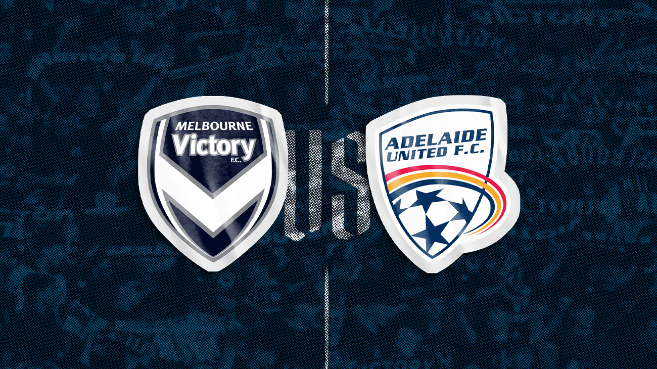 Melbourne Victory vs Adelaide United FC