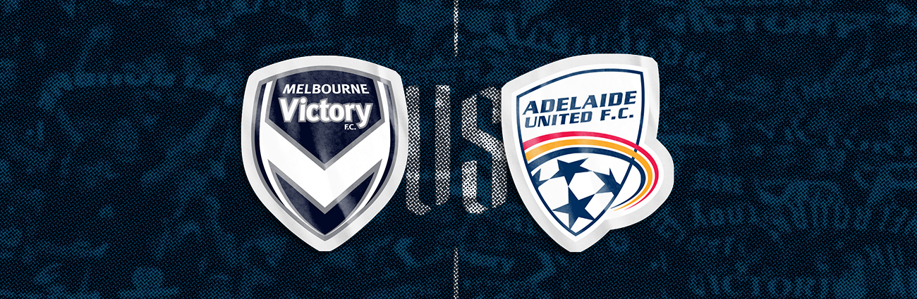 Melbourne Victory vs Adelaide United FC