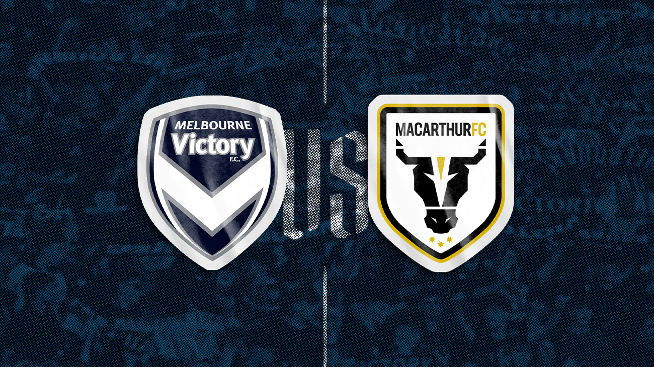 Melbourne Victory vs Macarthur FC