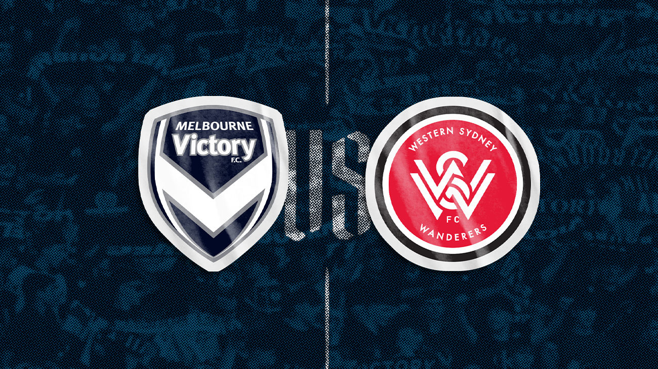 Melbourne Victory vs Western Sydney Wanderers FC