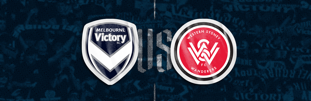 Melbourne Victory vs Western Sydney Wanderers FC